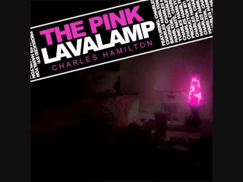 Charles Hamilton - Shinin' - The Pink Lavalamp