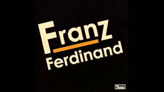 Franz Ferdinand - Tell Her Tonight