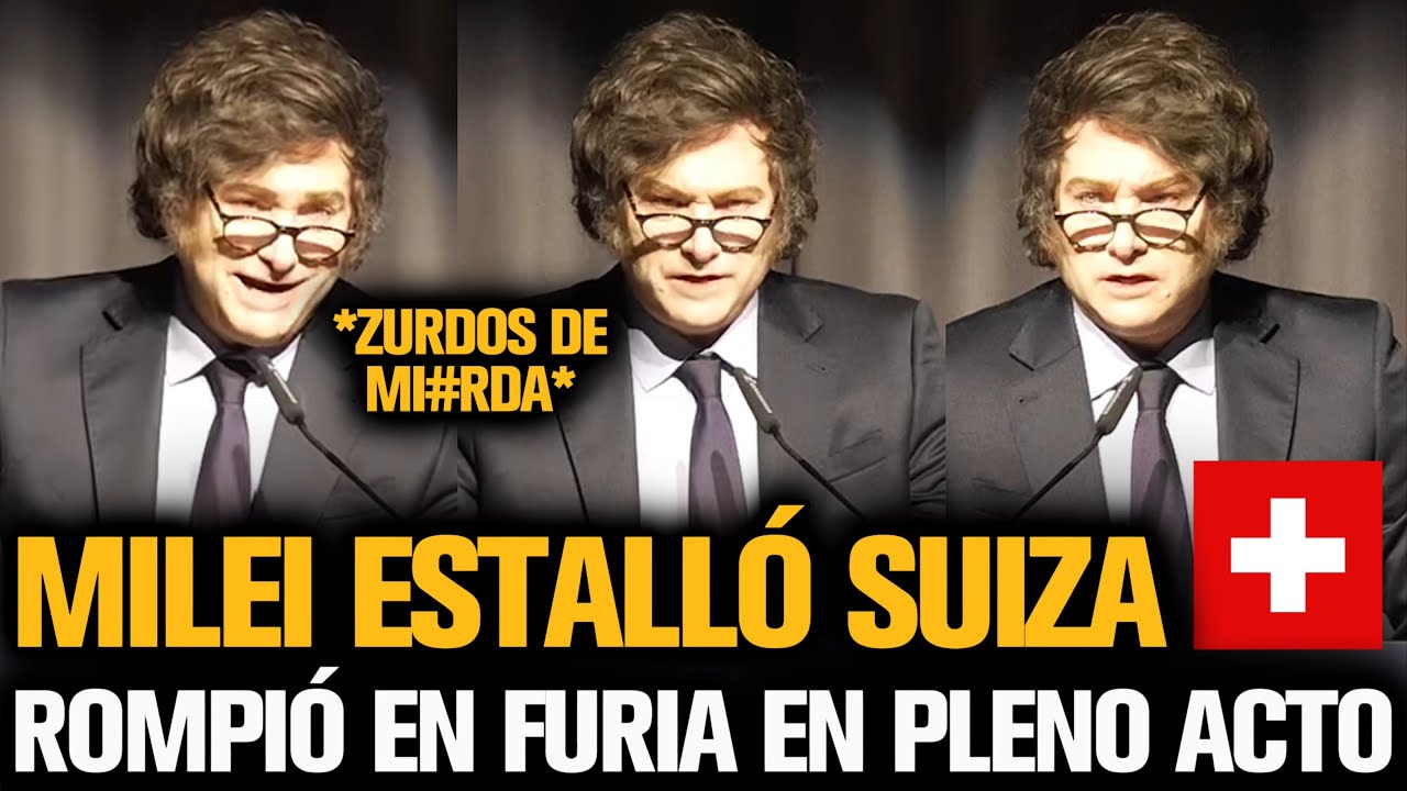 MILEI ESTALLÓ SUIZA 🇨🇭 ROMPIÓ EN FURIA EN PLENO ACTO