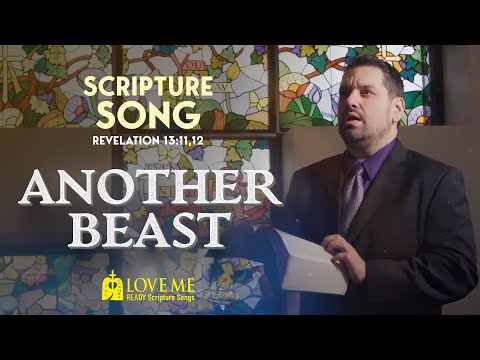 Scripture Song REVELATION 13:11,12 - Another Beast | LOVE ME
