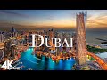 FLYING OVER DUBAI (4K UHD) - RELAXING MUSIC ALONG WITH BEAUTIFUL NATUR ..