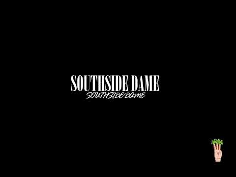 Southside Dame- Still Damon