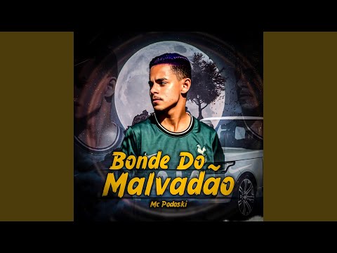 Bonde do Malvadão