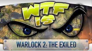 ► WTF Is... - Warlock 2: The Exiled ?
