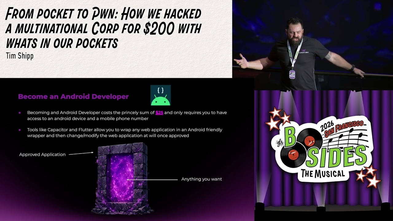 BSidesSF 2026 - From pocket to Pwn: How we hacked a multinational Corp for $200 with... (Tim Shipp)