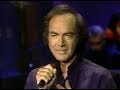 Neil Diamond - If There Were No Dreams (Live 1991 Tonight Show)