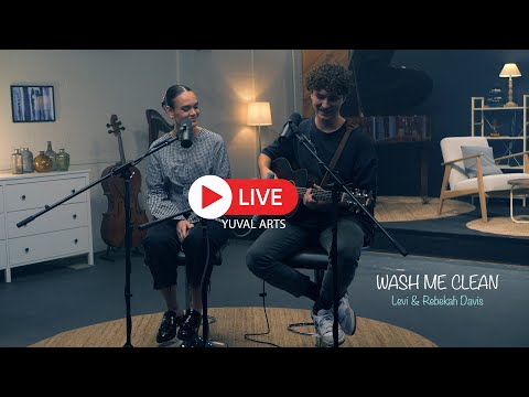 Levi & Rebekah Davis - Recorded LIVE at Yuval - Wash me clean I כבסני