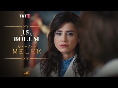 Benim Adım Melek 15. Bölüm