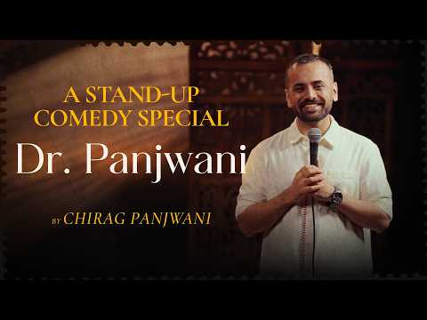 Dr. Panjwani | Stand Up Comedy Special by Chirag Panjwani