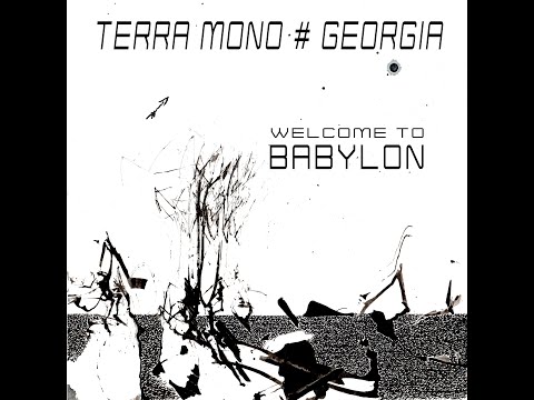TERRA MONO feat GEORGIA -WELCOME TO BABYLON- (Lyric Video)