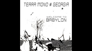 TERRA MONO feat GEORGIA -WELCOME TO BABYLON-