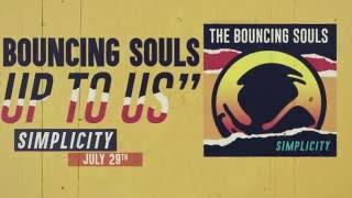 The Bouncing Souls - Up To Us (Official Lyric Video)