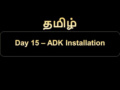 Day 15   ADK Installation