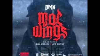 DMX ft. Big Moeses &amp; Joe Young-Moe Wings (prod. Dame Grease)