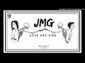 JMG - Love Has Died