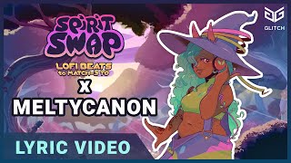 Swap It Out, Spirit Swap - Meltycanon Lyric Video from Future Of Play Direct at The Game Awards 2021