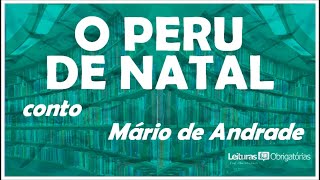 O peru de Natal (conto), de Mário de Andrade. Prof. Marcelo Nunes