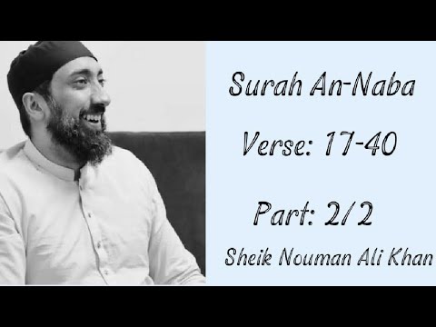 Surah An-Naba | Verse: 17-40 | Nouman Ali Khan