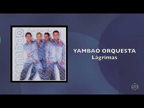 YAMBAÓ ORQUESTA - Lágrimas