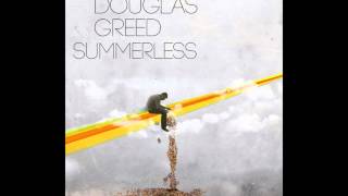 Douglas Greed - Summerless (Tuff City Kids Remix) [BPC287]