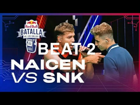 BEAT 2 | Soul | SNK vs NAICEN OCTAVOS | Red Bull Batalla De Los Gallos