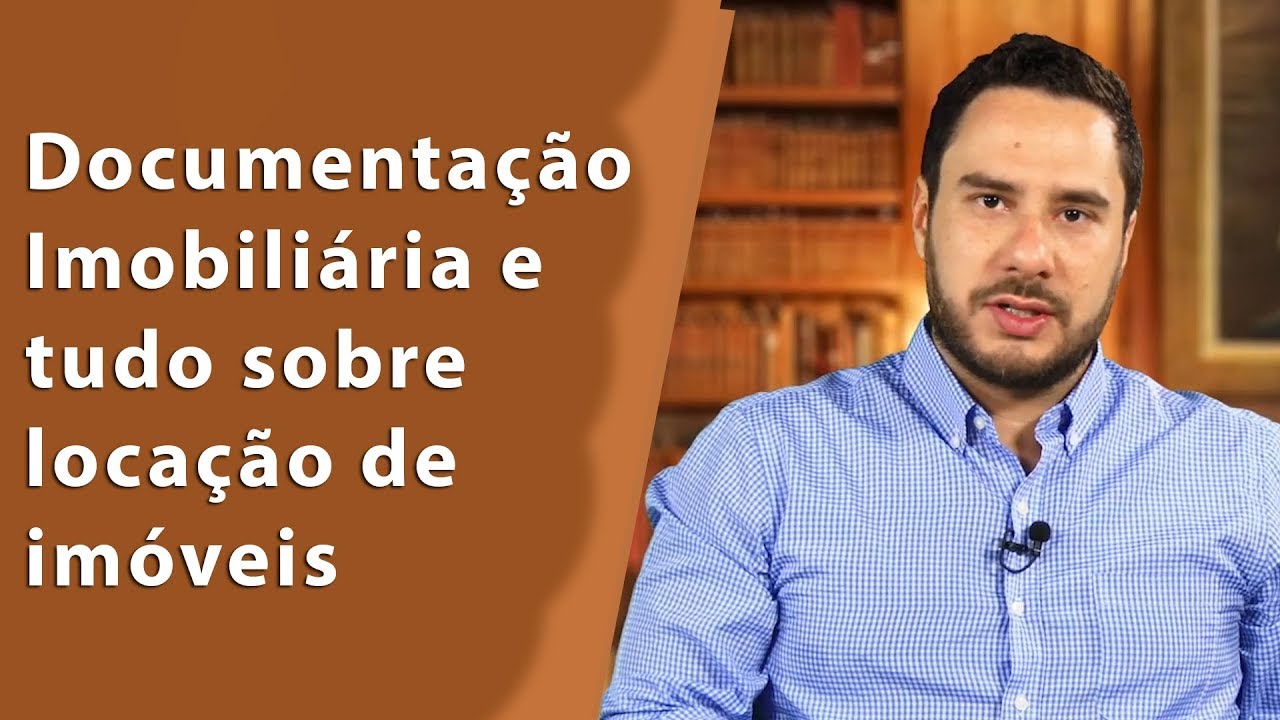 Documentação Imobiliária e tudo sobre locação de imóveis