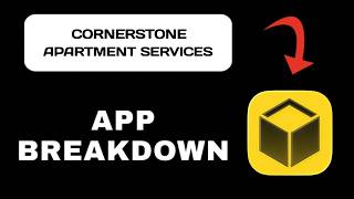 Cornerstone Apartment Services App Overview - What to Expect?
