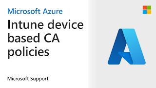 Intune integration with device-based conditional access policies in Azure AD | Microsoft