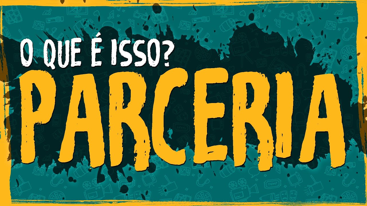 Parceria – O Que é Isso?