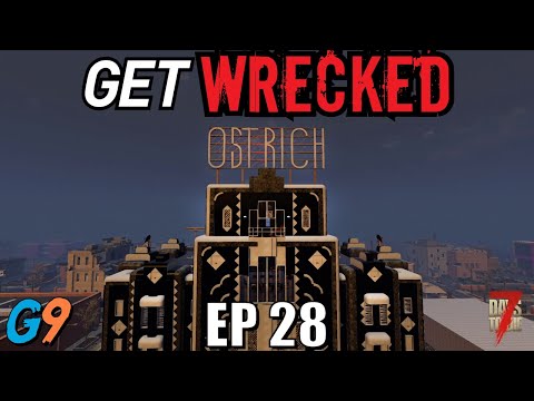 7 Days To Die - Get Wrecked EP28 (이건 호텔이 아니야)