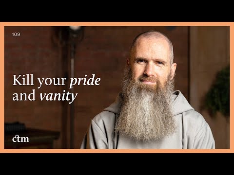 How to Kill Your Pride & Vanity | LITTLE BY LITTLE | Fr Columba Jordan CFR