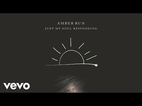Amber Run - Just My Soul Responding (Official Audio)