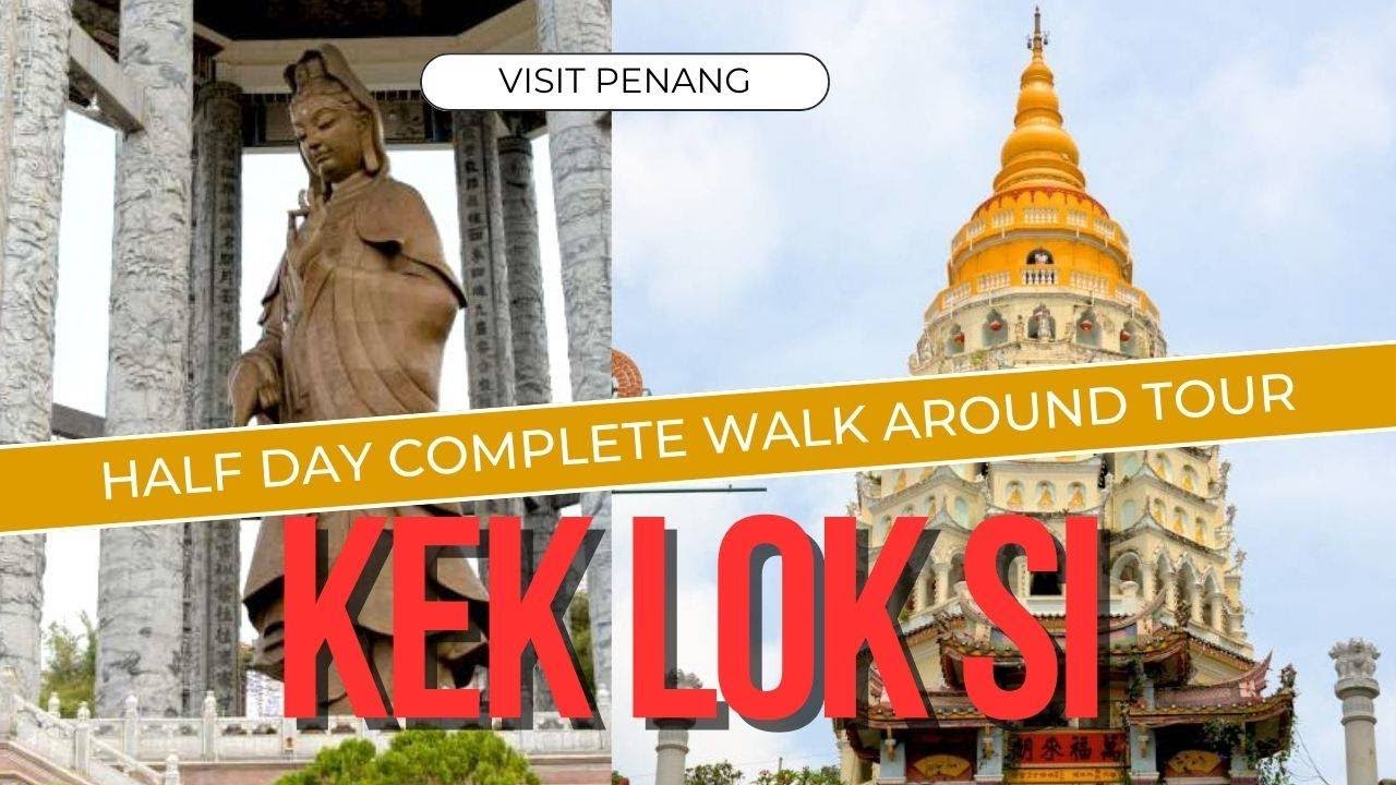 Explore Kek Lok Si temple with this walkthrough.