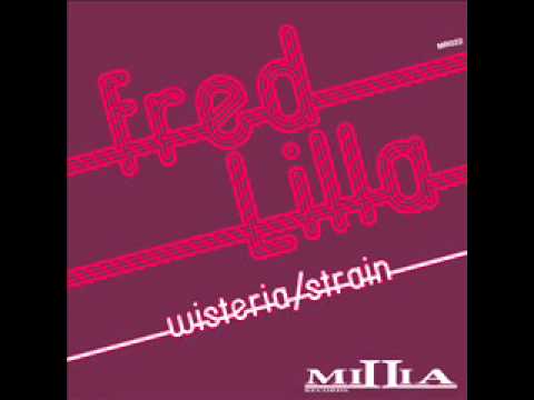 Fred Lilla - Strain (Millia Records)