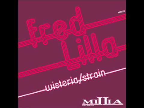 Fred Lilla - Strain (Millia Records)