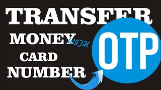 How To Transfer Money With Only Card Number And CVV Without OTP