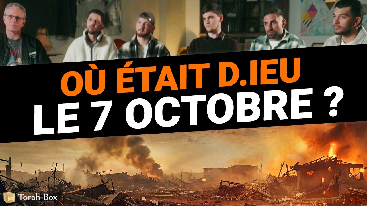 « OÙ ÉTAIT D.IEU LE 7 OCTOBRE ? » : RÉPONSE DE 6 EX-OTAGES !