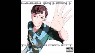 # 3 - Good Intent - "I Ain't Worried Bout Nobody Pt. II" (Prod. Reed + Good Intent)