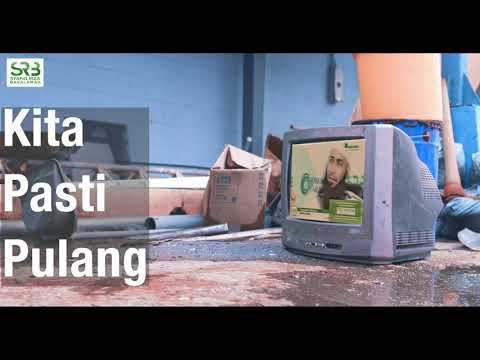 Kita Pasti Pulang - Ustadz Dr Syafiq Riza Basalamah MA