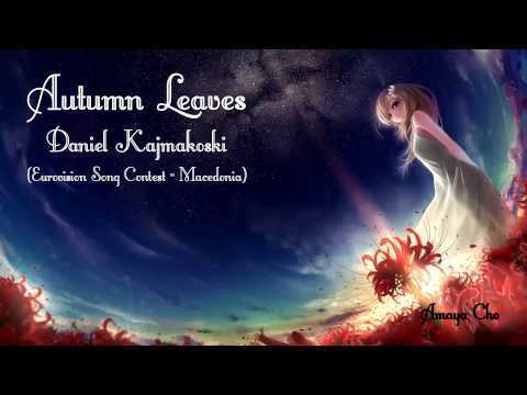 Nightcore - Autumn Leaves (Eurovision Song Contest - Macedonia)