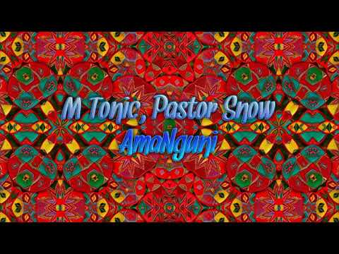 M-Tonic ft Pastor Snow - AmaNguni (Original Mix)