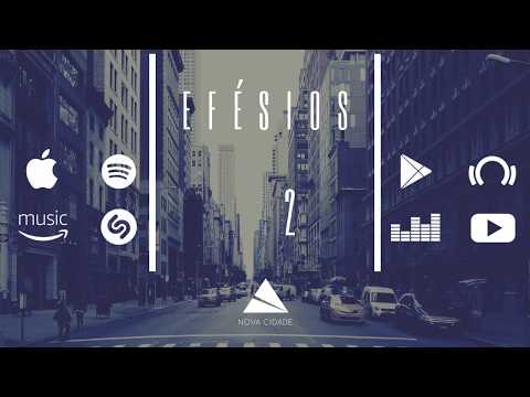 Efésios 2 video