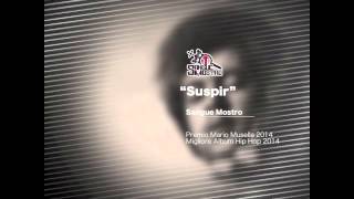 Sangue Mostro - Suspir (vincitore Premio Mario Musella 2014)