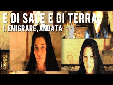 E di sale e di terra - 1 eMigrare, andata