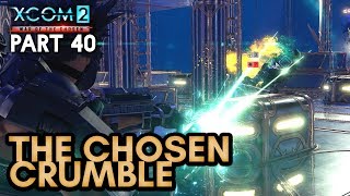 THE CHOSEN CRUMBLE [#40] XCOM 2: War of the Chosen with HybridPanda