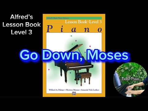 Go Down, Moses (P35) | Lesson Book - Level 3 | Alfred’s Basic Piano Library