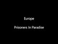 歌詞 和訳 Europe Prisoners In Paradise