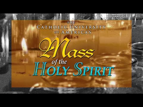THE CATHOLIC UNIVERSITY OF AMERICA: MASS OF THE HOLY SPIRIT - 2024-08-29
