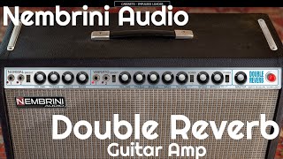 Video thumbnail for Double Reverb Guitar Amp by Nembrini Audio (No Talking/No Metal/No High Gain) by Elektronick Musick