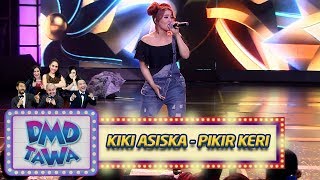 Download lagu Lemesin Aja Shay! Kiki Asiska [PIKIR KERI] - DMD Tawa (1/11) mp3